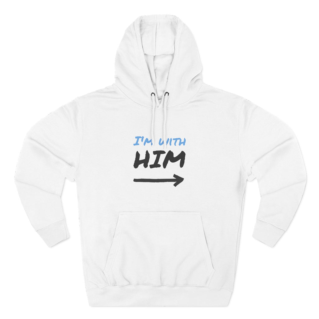 White hoodie with text 'I'm with him' on a white background