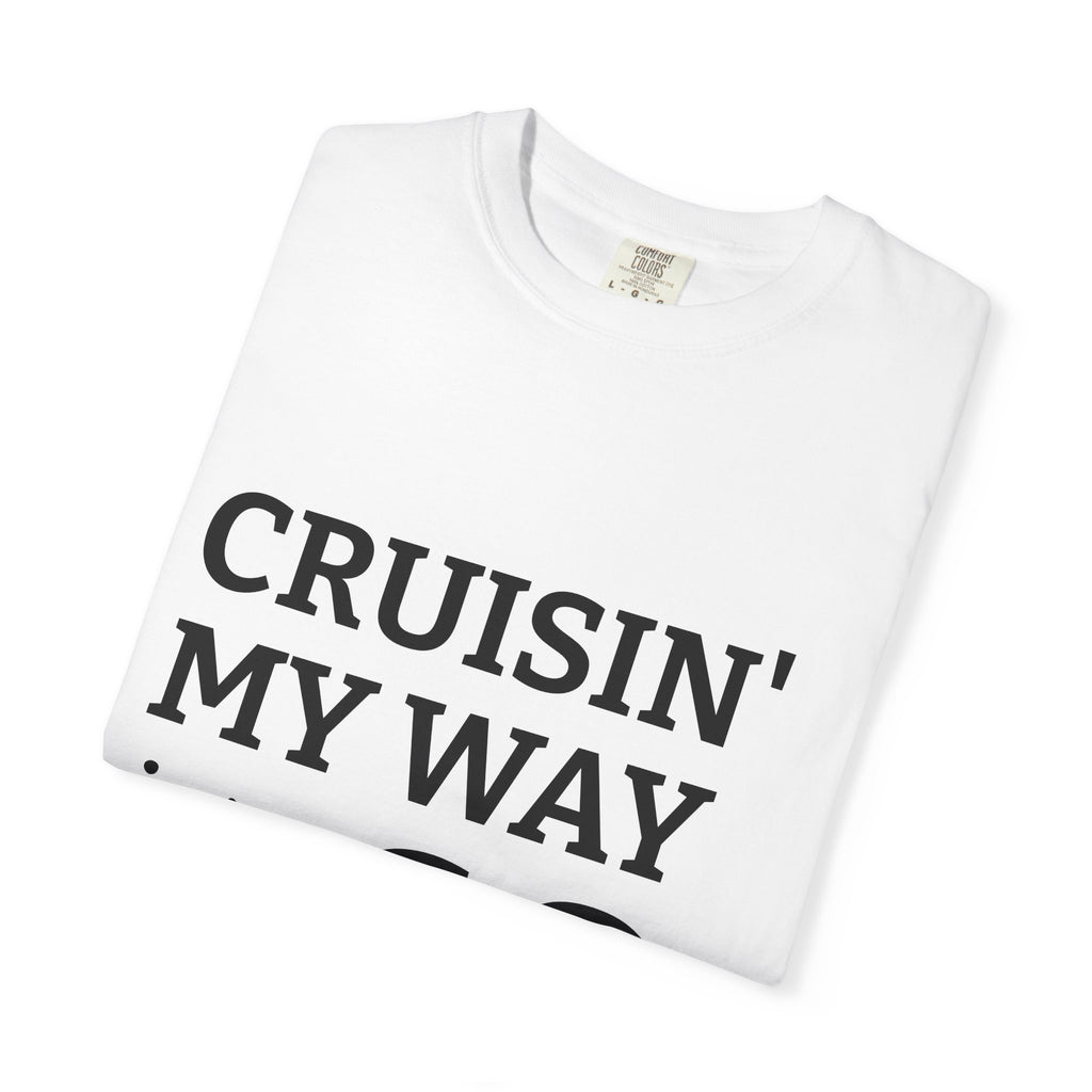 White t-shirt with 'CRUISIN' MY WAY' text on a white background | US Discount Store
